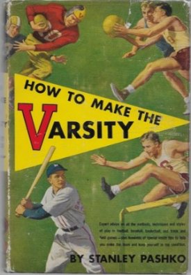 How to Make the Varsityby: Pashko, Stanley
