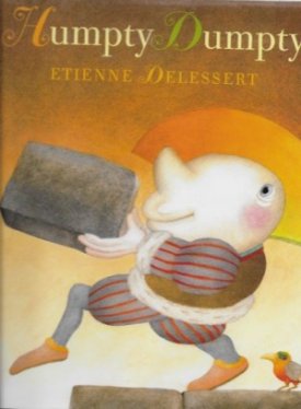 Humpty Dumpty (SIGNED)by: Delessert, Etienne