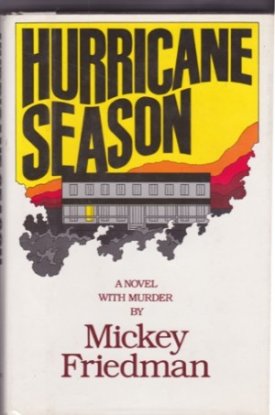 Hurricane Season (SIGNED COPY)by: Friedman, Mickey 