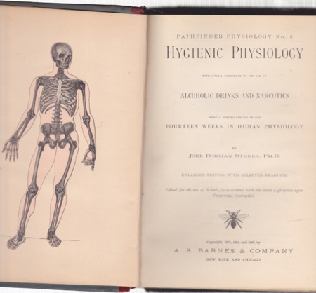 Hygienic Physiology: With Special Reference to the Use of Alcoholic Drinks and Narcotics, Adapted from the Fourteen Weeks in Human Physiology by: Steele, Joel Dorman 