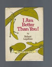 I Am Better Than You! by: Lopshire, Robert