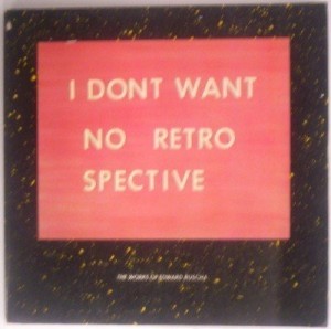I dont want no retro spective: The Works of Edward Ruscha by: Ruscha, Edward and Dave Hickey, Peter Plagens