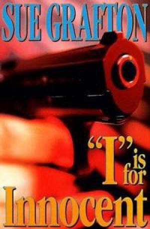 "I" is for Innocent (SIGNED COPY)by: Grafton, Sue