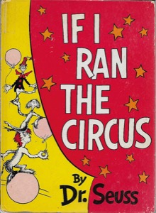 If I Ran the Circusby: Seuss, Dr. 