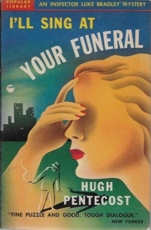 I'll Sing at Your Funeralby: Pentecost, Hugh 