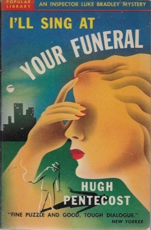 I'll Sing at Your Funeralby: Pentecost, Hugh 