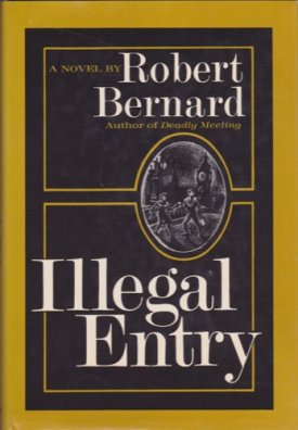 Illegal Entryby: Bernard, Robert