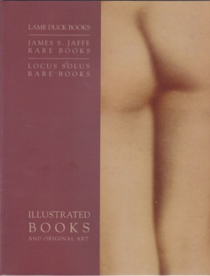 Illustrated Books and Original Art 2002by: Lame Duck Books/James S. Jaffe Rare Books/Locus Solus Rare Books