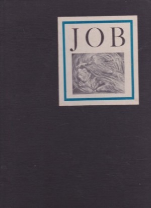 Illustrations of the Book of Job, Invented & Engraved by William Blake/The Doctrine of Job, by S. Foster Damonby: Damon, S. Foster/ Blake, William