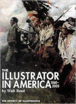 Illustrator in America, The: 1860-2000by: Reed, Walt