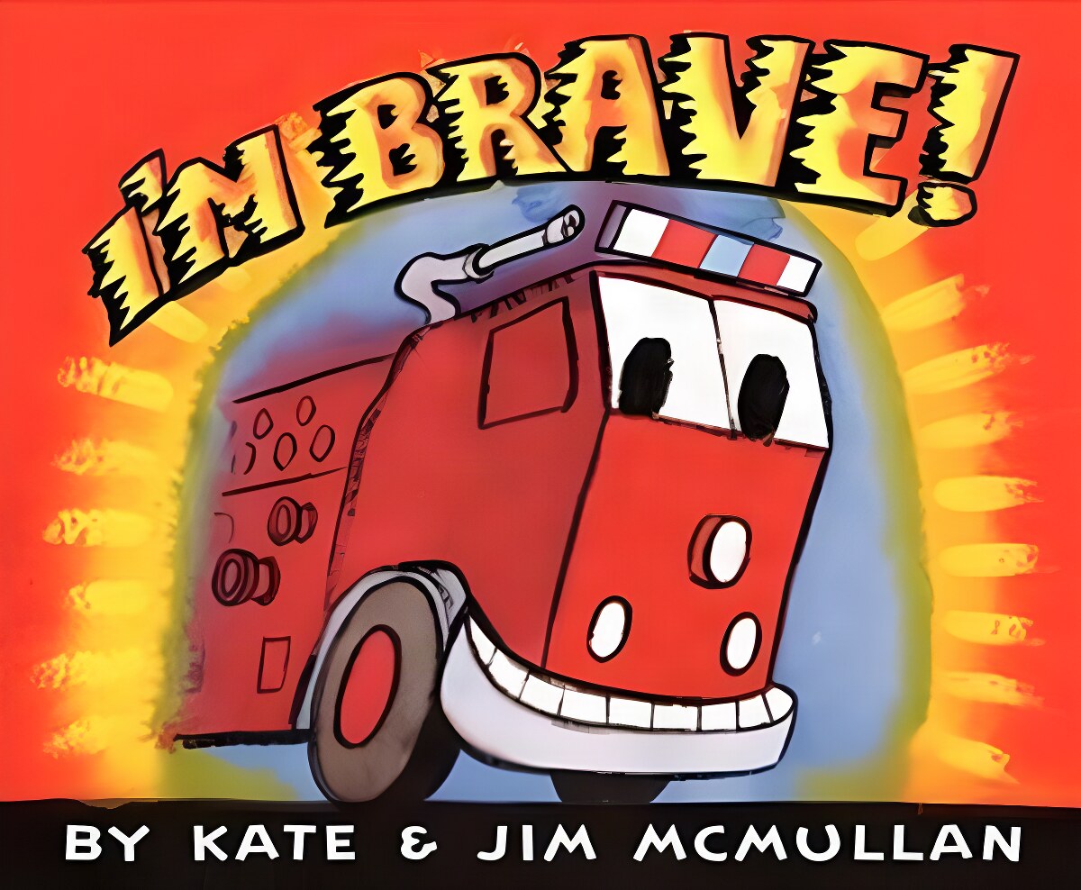 I'm Brave! by: McMullan, Kate/ McMullan Jim (Illustrator)