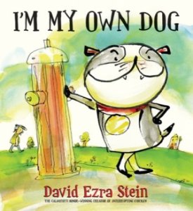 I'm My Own Dog (SIGNED COPY)by: Stein, David Ezra