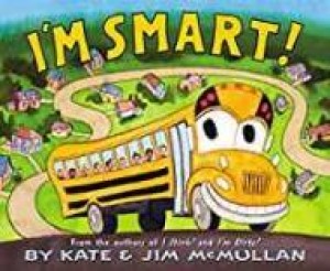 I'm Smart! (SIGNED COPY)by: McMullan, Kate & Jim