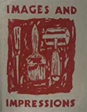 Images and impressions: Painters who print : Walker Art Center, 23 September to 25 November 1984by: No Author