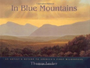 In Blue Mountains: An Artist's Return to America's First Wildernessby: Locker, Thomas