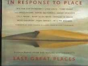 In Response to Place: Photographs from The Nature Conservancy's Last Great Placesby: Conservancy, The Nature