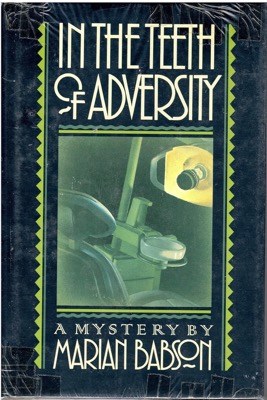 In The Teeth of Adversity by: Babson, Marian