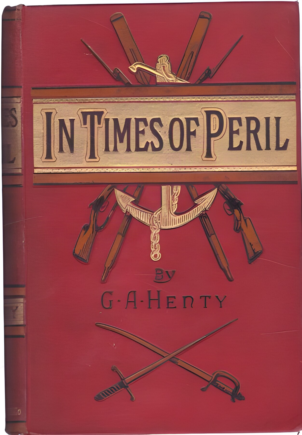 In Times of Peril: A Tale of Indiaby: G. A. Henty 
