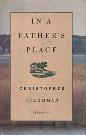 In a Father's Placeby: Tilghman, Christopher