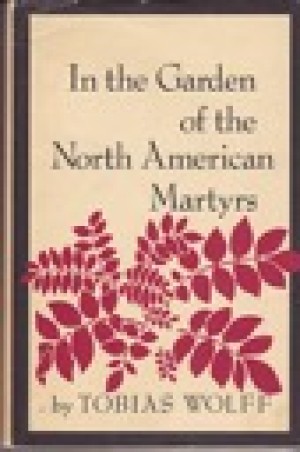 In the Garden of the North American Martyrsby: Wolff, Tobias