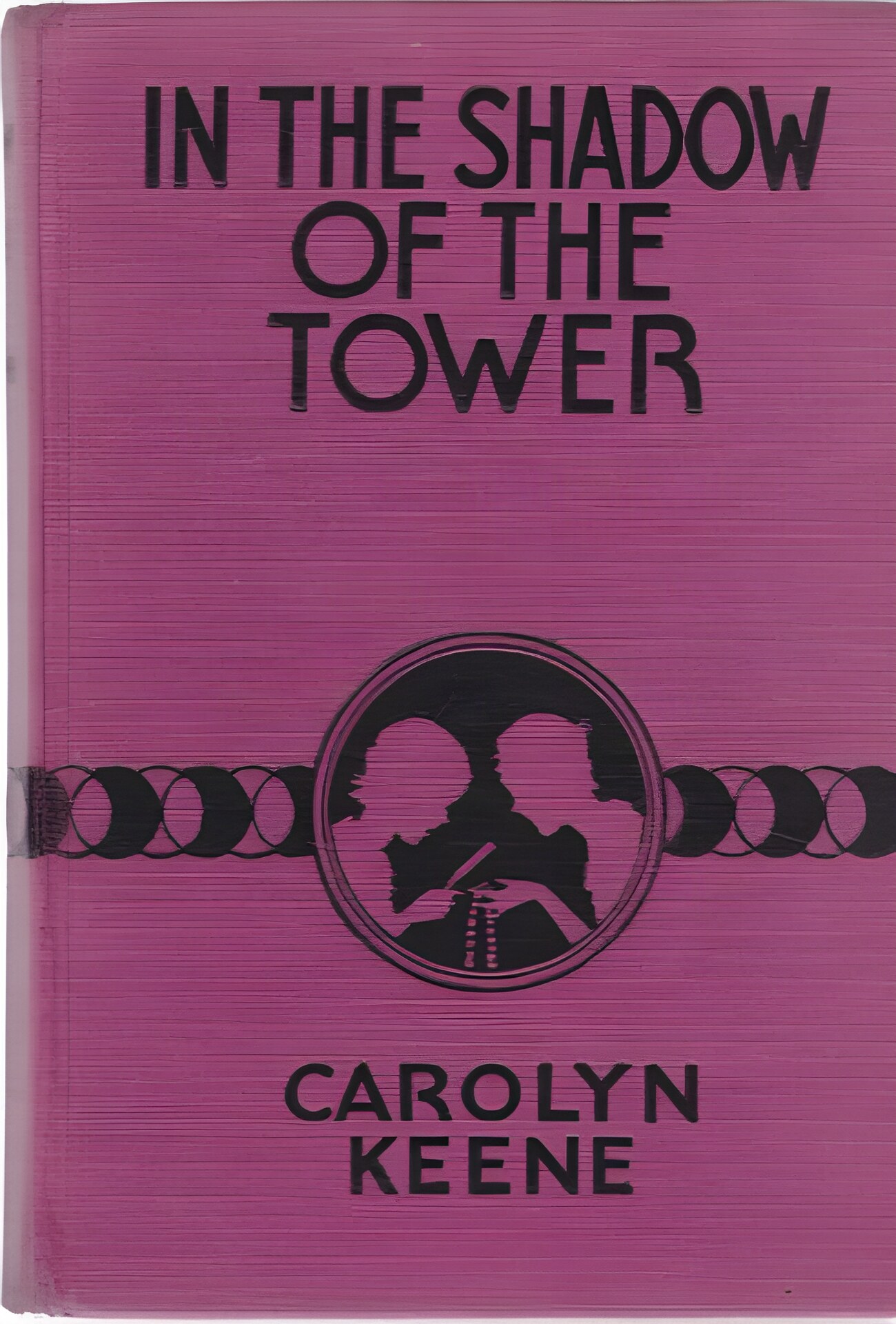 In the Shadow of the Tower (The Dana Girls Mystery Stories) by: Keene, Carolyn