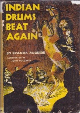 Indian Drums Beat Againby: McGuire, Francis; John Polgreen 