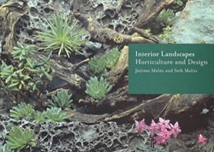 Interior Landscapes: Horticulture and Designby: Malitz, Seth & Jerome