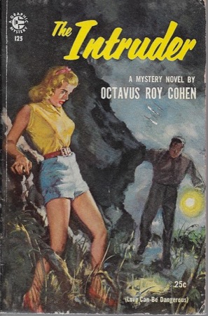 Intruder, The (Love can be dangerous)by: Cohen, Octavus Roy 