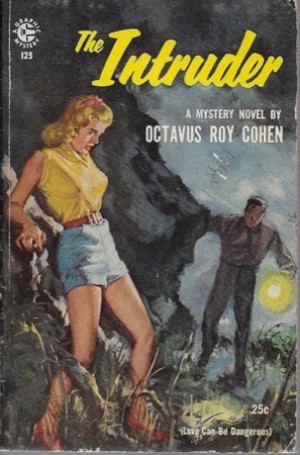 Intruder, The (Love can be dangerous)by: Cohen, Octavus Roy 