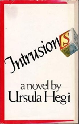 Intrusions (SIGNED COPY)by: Hegi, Ursula