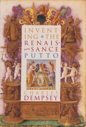 Inventing the Renaissance Puttoby: Dempsey, Charles