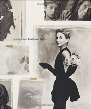 Irving Penn: Platinum Prints by: Sarah Greenough (Author), Irving Penn (Author) 