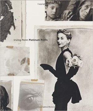 Irving Penn: Platinum Prints by: Sarah Greenough (Author), Irving Penn (Author) 