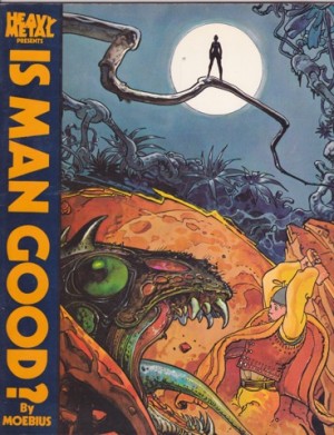 Is Man Good? by: Moebius