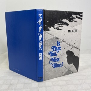 Is That You Miss Blue? by: Kerr, M.E.