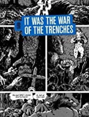 It Was the War of the Trenchesby: Tardi, Jacques