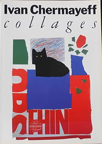 Ivan Chermayeff: Collages, 1982-1995by: Chermayeff, Ivan