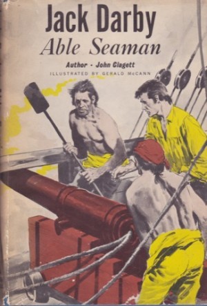 Jack Darby: Able Seaman (SIGNED COPY)by: Clagett, John