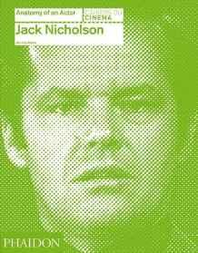 Jack Nicholson: Anatomy of an Actorby: Walker, Beverly