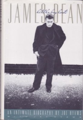 James Dean: Little Boy Lost: An Intimate Biography by: Hyams, Joe and Jay