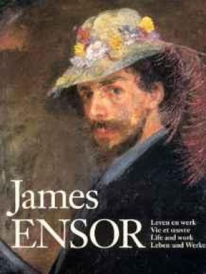 James Ensor: Life and Workby: Hostyn, Norbert