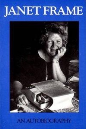 Janet Frame: An Autobiography; Volume One : To the Is-Land, Volume Two : An Angel at My Table, Volume Three : The Envoy from Mirror City/ 3 Volumes in One Bookby: Jan
