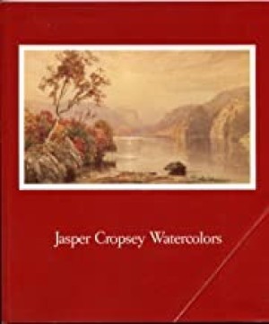 Jasper Cropsey Watercolorsby: Rebora, Carrie