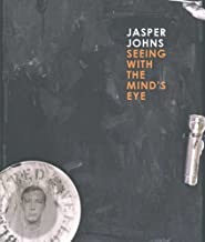 Jasper Johns: Seeing with the Mind's Eyeby: Bernstein, Roberta