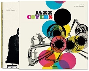 Jazz Coversby: Paulo, Joaquin and Julius Wiedemann (ed.)