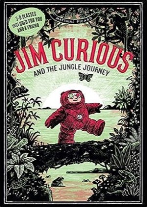 Jim Curious and the Jungle Journey: A 3 D Voyage into the Jungleby: Matthias Picard