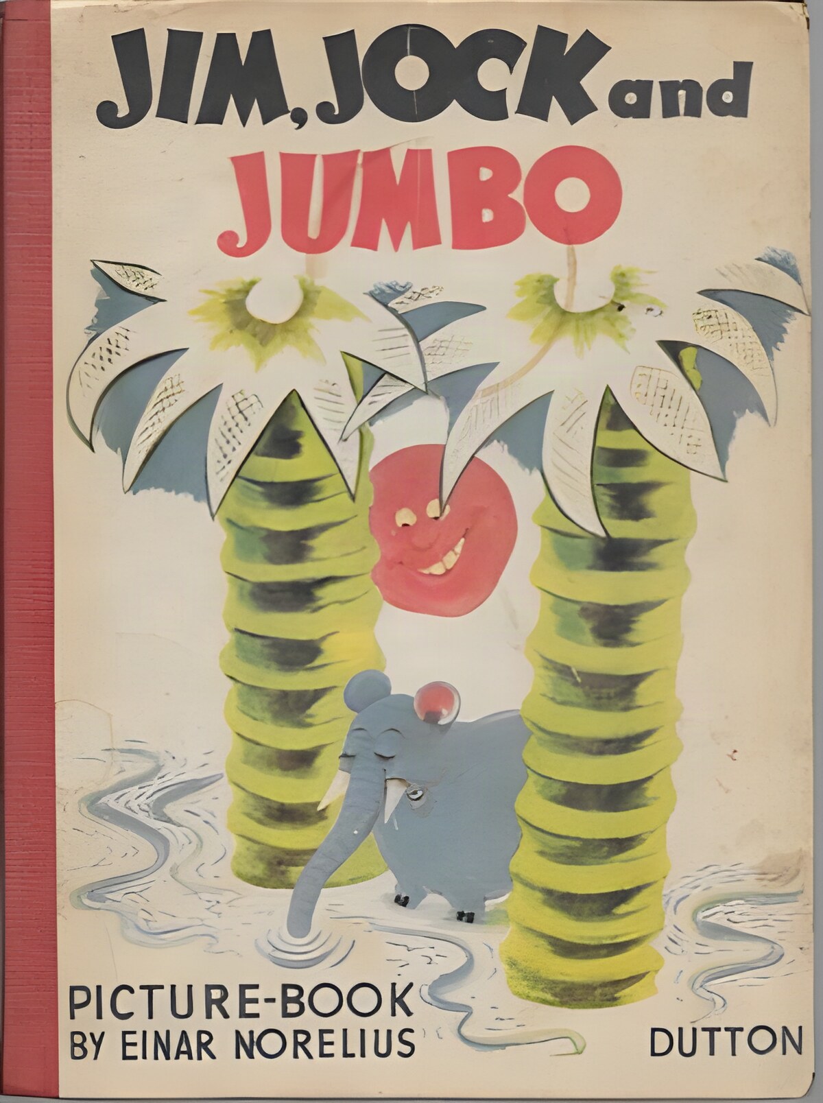 Jim, Jock and Jumboby: Norelius, Einar/Nils Bohman