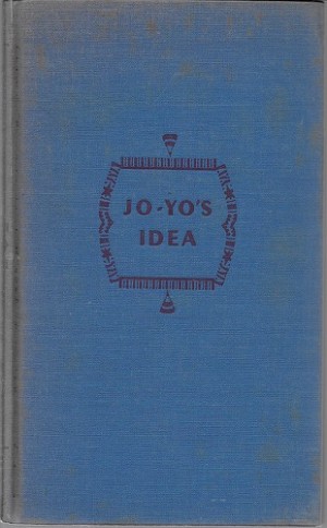 Jo-Yo's Idea (SIGNED BY ILLUSTRATOR)by: Elliott, K.M. and Roger Duvoisin