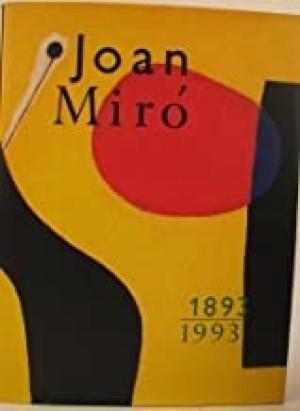 Joan Miro: 1893 - 1993by: Miro, Joan