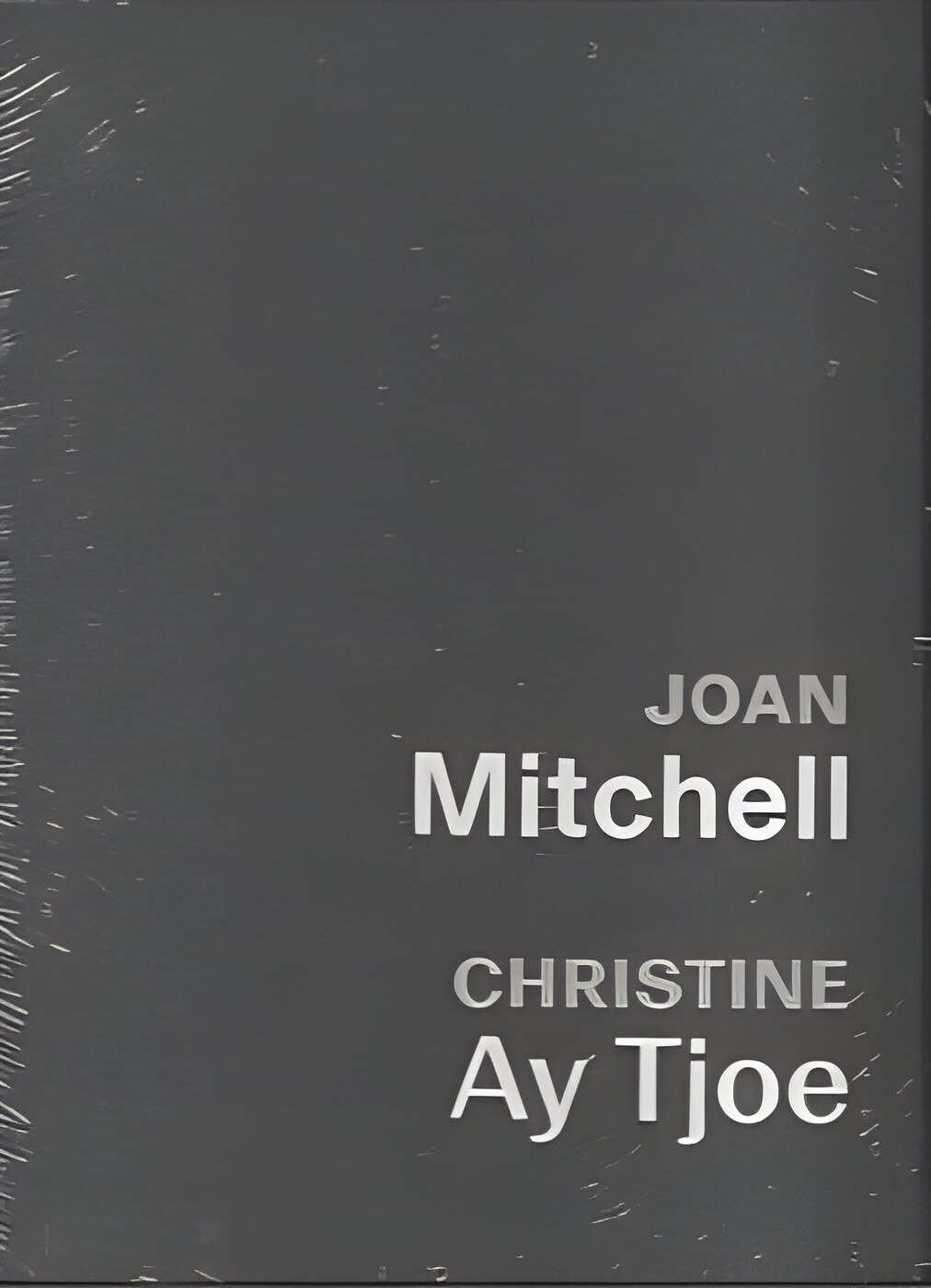 Joan Mitchell: Christine Ay Tjoeby: Mnuchin Gallery 